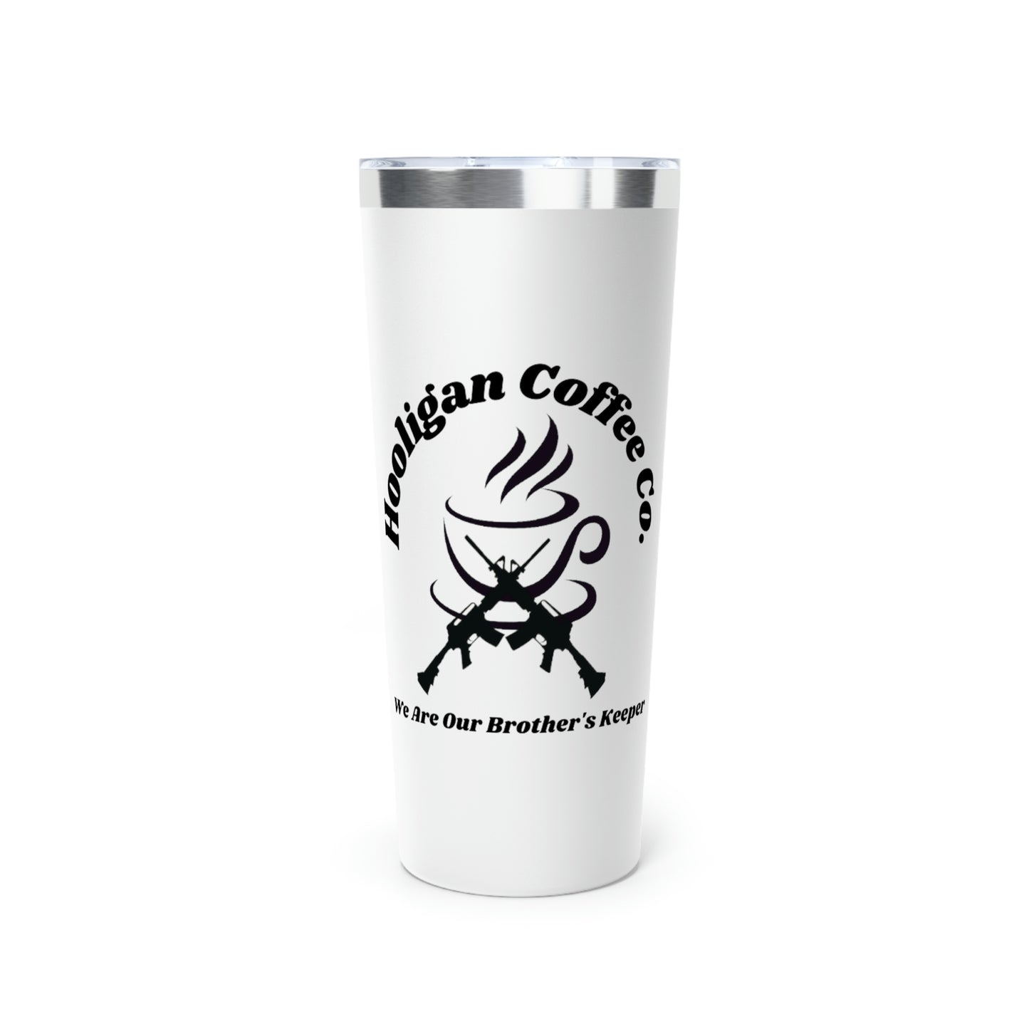 Hooligan Coffee Co. Tumbler, (We Are Our Brother's Keeper) 22oz